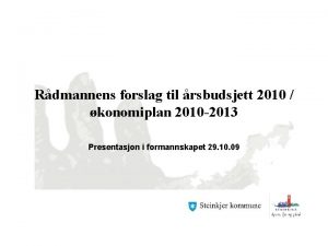 Rdmannens forslag til rsbudsjett 2010 konomiplan 2010 2013