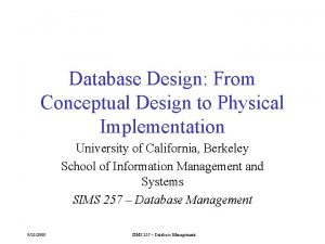 Database Design From Conceptual Design to Physical Implementation