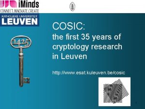 COSIC the first 35 years of cryptology research