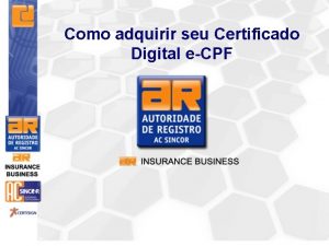 Como adquirir seu Certificado Digital eCPF Destaques para