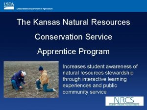 The Kansas Natural Resources Conservation Service Apprentice Program