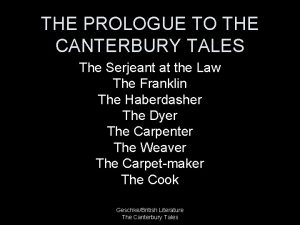 THE PROLOGUE TO THE CANTERBURY TALES The Serjeant