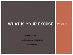 WHAT IS YOUR EXCUSE Matthew 22 1 14