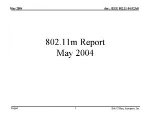 May 2004 doc IEEE 802 11 04523 r