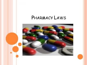 PHARMACY LAWS 1906 Pure Food and Drug Act