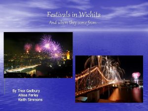 Festivals in Wichita And where they come from