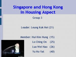 Singapore and Hong Kong In Housing Aspect Group