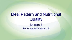 Meal Pattern and Nutritional Quality Section 3 Performance