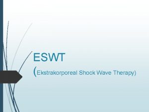 ESWT Ekstrakorporeal Shock Wave Therapy ok dalga tedavisi