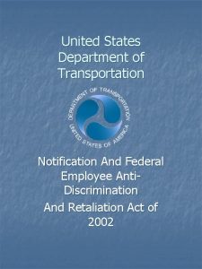 United States Department of Transportation Notification And Federal