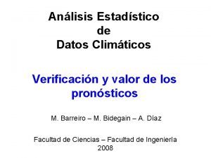 Anlisis Estadstico de Datos Climticos Verificacin y valor
