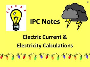 IPC Notes Electric Current Electricity Calculations Electric Current