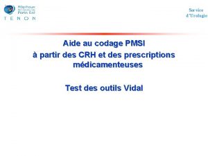 Service dUrologie Aide au codage PMSI partir des