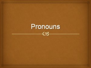 Possessive and demonstrative pronouns