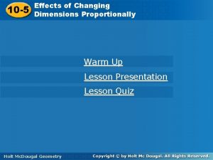 Effects ofof Changing Effects Changing 10 5 Dimensions