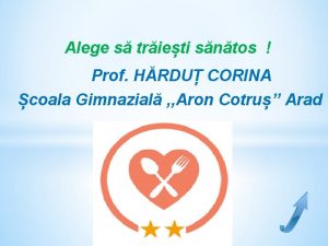 Alege s trieti sntos Prof HRDU CORINA coala