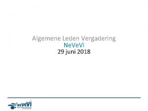 Algemene Leden Vergadering Ne Vi 29 juni 2018