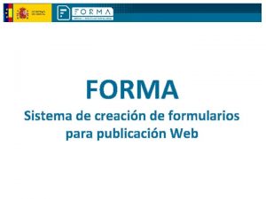 FORMA Sistema de creacin de formularios para publicacin