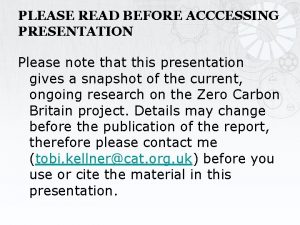 PLEASE READ BEFORE ACCCESSING PRESENTATION Please note that