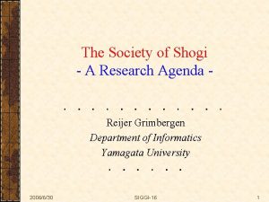 The Society of Shogi A Research Agenda Reijer