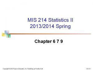 MIS 214 Statistics II 20132014 Spring Chapter 6