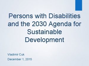 Persons with Disabilities and the 2030 Agenda for