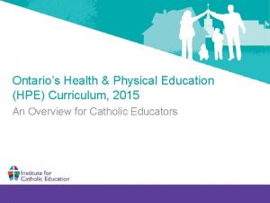 Ontarios Health Physical Education HPE Curriculum 2015 An