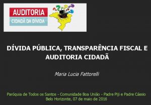 DVIDA PBLICA TRANSPARNCIA FISCAL E AUDITORIA CIDAD Maria