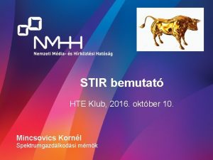 STIR bemutat HTE Klub 2016 oktber 10 Mincsovics