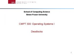 School of Computing Science Simon Fraser University CMPT