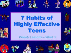 7 Habits of Highly Effective Teens Weekly Lessons