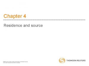 Chapter 4 Residence and source 2020 Thomson Reuters