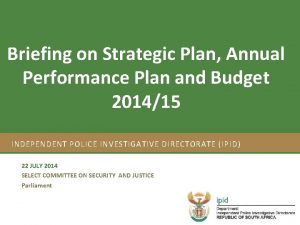 Briefing on Strategic Plan Annual Strategic Plan 201217