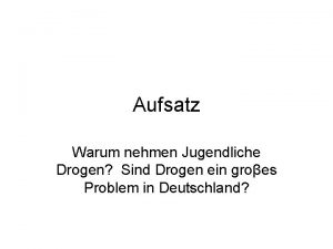 Aufsatz Warum nehmen Jugendliche Drogen Sind Drogen ein