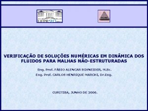 VERIFICAO DE SOLUES NUMRICAS EM DIN MICA DOS