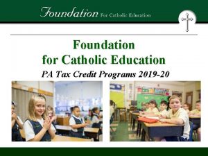 Foundation for Catholic Education PA Tax Credit Programs