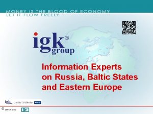 Information Experts on Russia Baltic States and Eastern