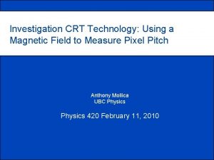 Investigation CRT Technology Using a Magnetic Field to