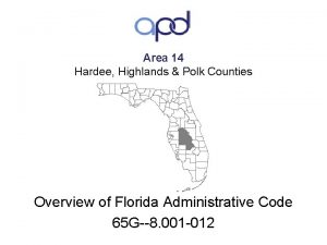 Area 14 Hardee Highlands Polk Counties Overview of