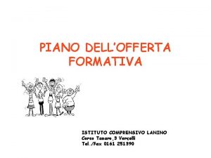 PIANO DELLOFFERTA FORMATIVA ISTITUTO COMPRENSIVO LANINO Corso Tanaro