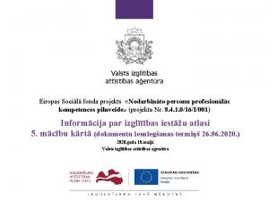 Eiropas Socil fonda projekts Nodarbinto personu profesionls kompetences