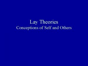 Lay Theories Conceptions of Self and Others Impact