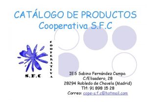 CATLOGO DE PRODUCTOS Cooperativa S F C IES