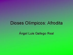 Dioses Olmpicos Afrodita ngel Luis Gallego Real Afrodita