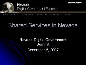 Shared Services in Nevada Digital Government Summit December