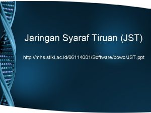 Jaringan Syaraf Tiruan JST http mhs stiki ac