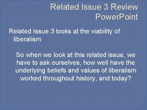 Related Issue 3 Review Power Point Related Issue