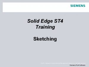 Solid Edge ST 4 Training Sketching 2011 Siemens