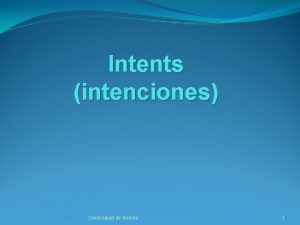 Intents intenciones Universidad de Sonora 1 Definicin Concepto