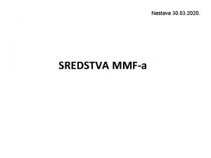 Nastava 30 03 2020 SREDSTVA MMFa Za odobravanje